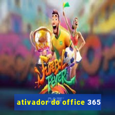 ativador do office 365